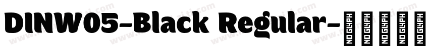 DINW05-Black Regular字体转换